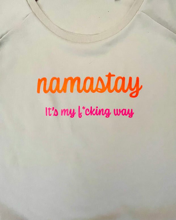 Namastay it’s my f*cking way Sweater LIMITED EDITION